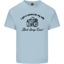 Camera for My Wife Photographer Photography Mens Cotton T-Shirt Tee Top Light Blue