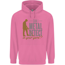 Can I Metal Detect Funny Detecting Detector Childrens Kids Hoodie Azalea