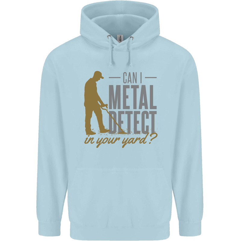 Can I Metal Detect Funny Detecting Detector Childrens Kids Hoodie Light Blue