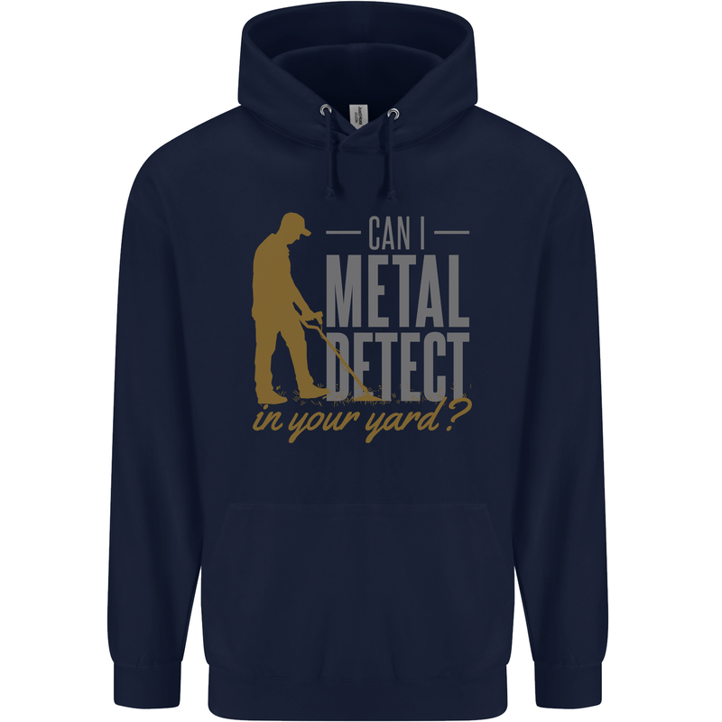 Can I Metal Detect Funny Detecting Detector Childrens Kids Hoodie Navy Blue