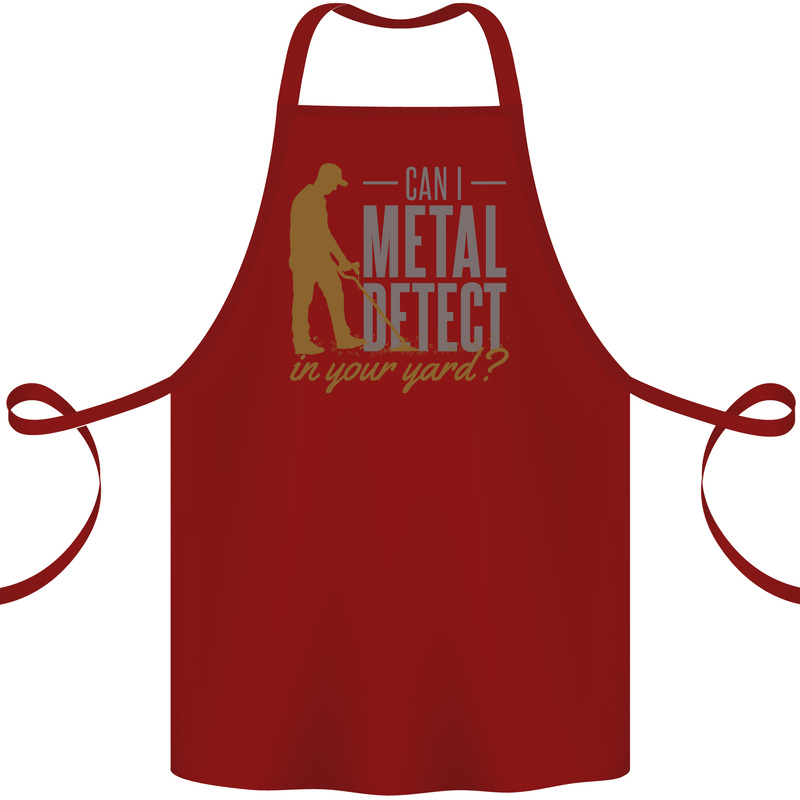 Can I Metal Detect Funny Detecting Detector Cotton Apron 100% Organic Maroon