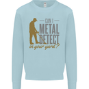 Can I Metal Detect Funny Detecting Detector Kids Sweatshirt Jumper Light Blue