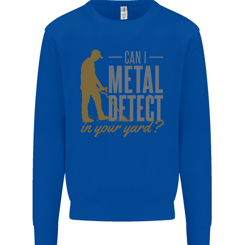 Can I Metal Detect Funny Detecting Detector Kids Sweatshirt Jumper Royal Blue