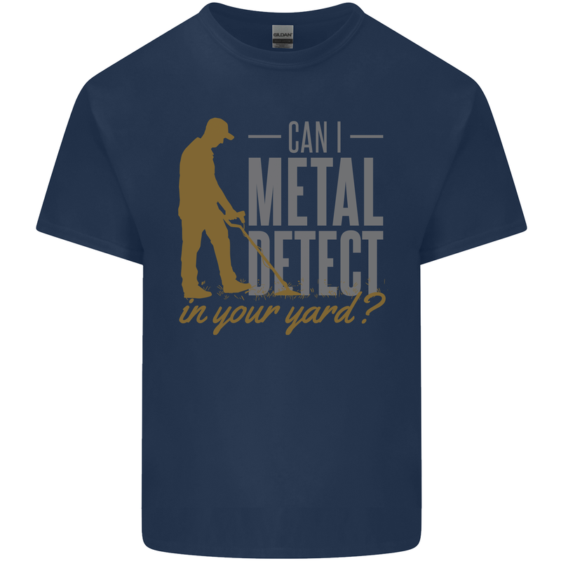 Can I Metal Detect Funny Detecting Detector Mens Cotton T-Shirt Tee Top Navy Blue