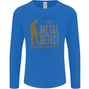 Can I Metal Detect Funny Detecting Detector Mens Long Sleeve T-Shirt Royal Blue