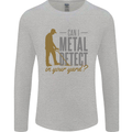 Can I Metal Detect Funny Detecting Detector Mens Long Sleeve T-Shirt Sports Grey