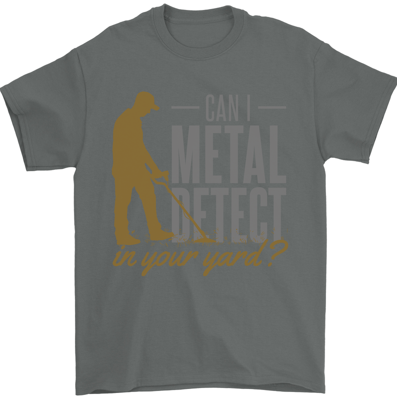 Can I Metal Detect Funny Detecting Detector Mens T-Shirt 100% Cotton Charcoal