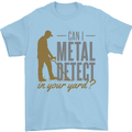 Can I Metal Detect Funny Detecting Detector Mens T-Shirt 100% Cotton Light Blue