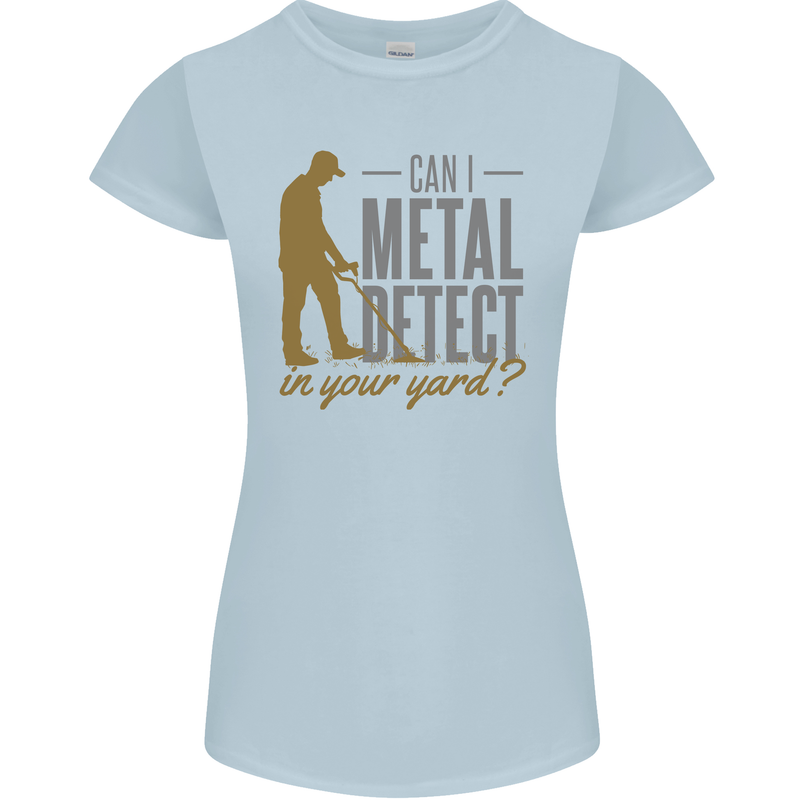 Can I Metal Detect Funny Detecting Detector Womens Petite Cut T-Shirt Light Blue
