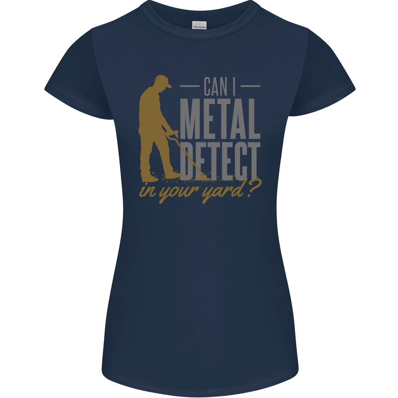Can I Metal Detect Funny Detecting Detector Womens Petite Cut T-Shirt Navy Blue