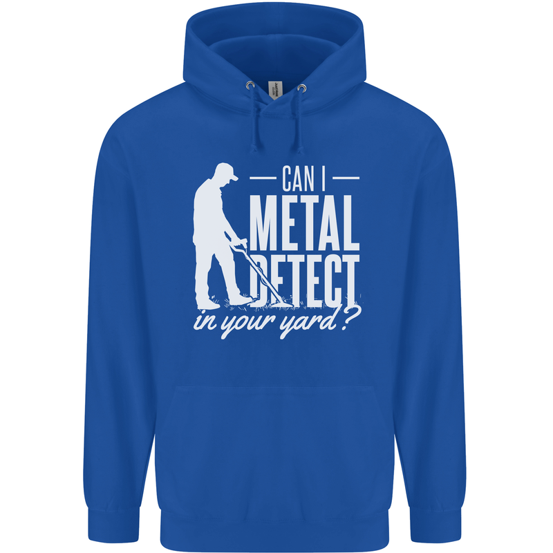 Can I Metal Detect In Your Yard Detecting Childrens Kids Hoodie Royal Blue