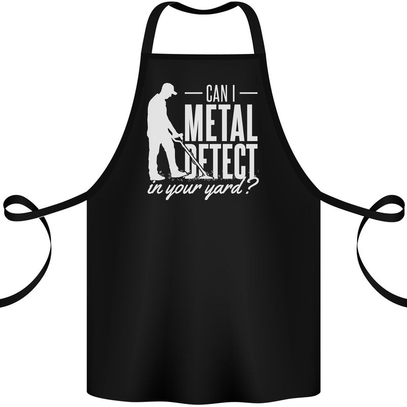 Can I Metal Detect In Your Yard Detecting Cotton Apron 100% Organic Black