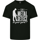 Can I Metal Detect In Your Yard Detecting Kids T-Shirt Childrens Black