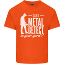 Can I Metal Detect In Your Yard Detecting Kids T-Shirt Childrens Orange