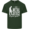 Can I Metal Detect In Your Yard Detecting Mens Cotton T-Shirt Tee Top Forest Green