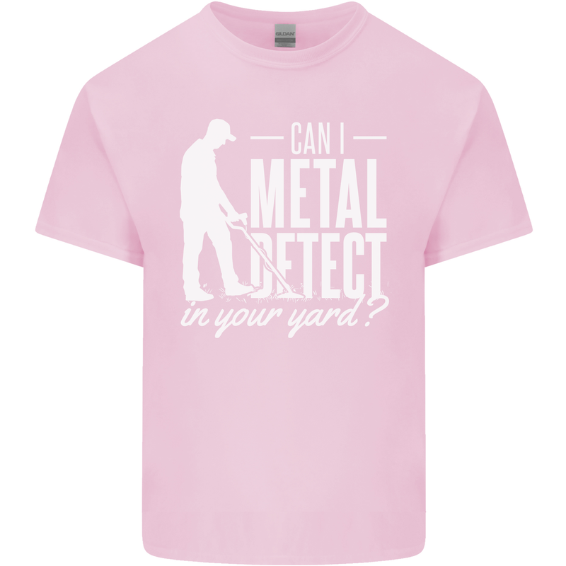 Can I Metal Detect In Your Yard Detecting Mens Cotton T-Shirt Tee Top Light Pink