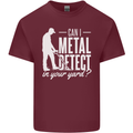 Can I Metal Detect In Your Yard Detecting Mens Cotton T-Shirt Tee Top Maroon