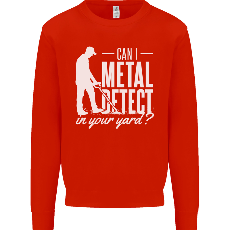 Can I Metal Detect In Your Yard Detecting Mens Sweatshirt Jumper Bright Red