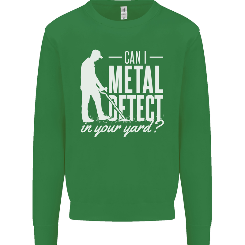 Can I Metal Detect In Your Yard Detecting Mens Sweatshirt Jumper Irish Green