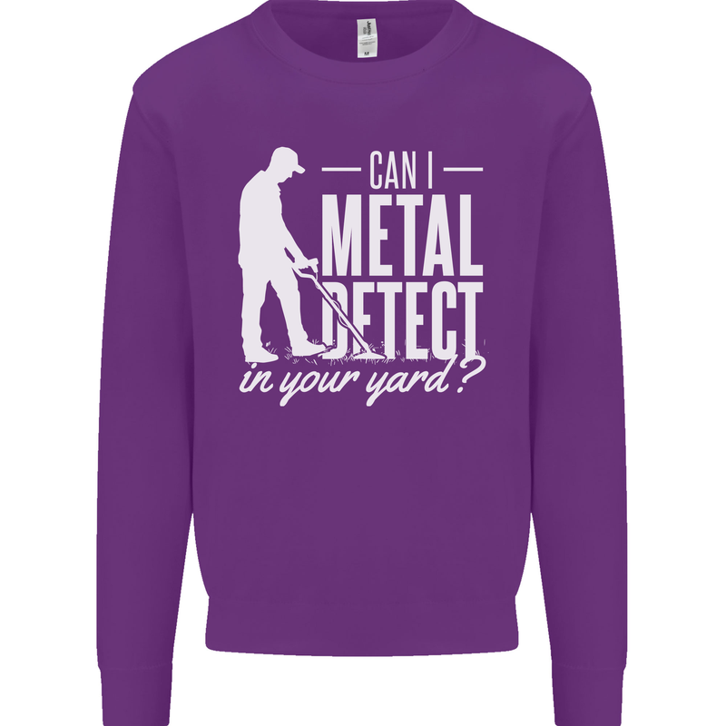 Can I Metal Detect In Your Yard Detecting Mens Sweatshirt Jumper Purple