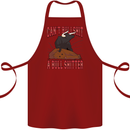 Can't Bullsh!t a Bullshiter Funny Offensive Cotton Apron 100% Organic Maroon