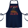 Can't Bullsh!t a Bullshiter Funny Offensive Cotton Apron 100% Organic Navy Blue