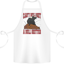Can't Bullsh!t a Bullshiter Funny Offensive Cotton Apron 100% Organic White