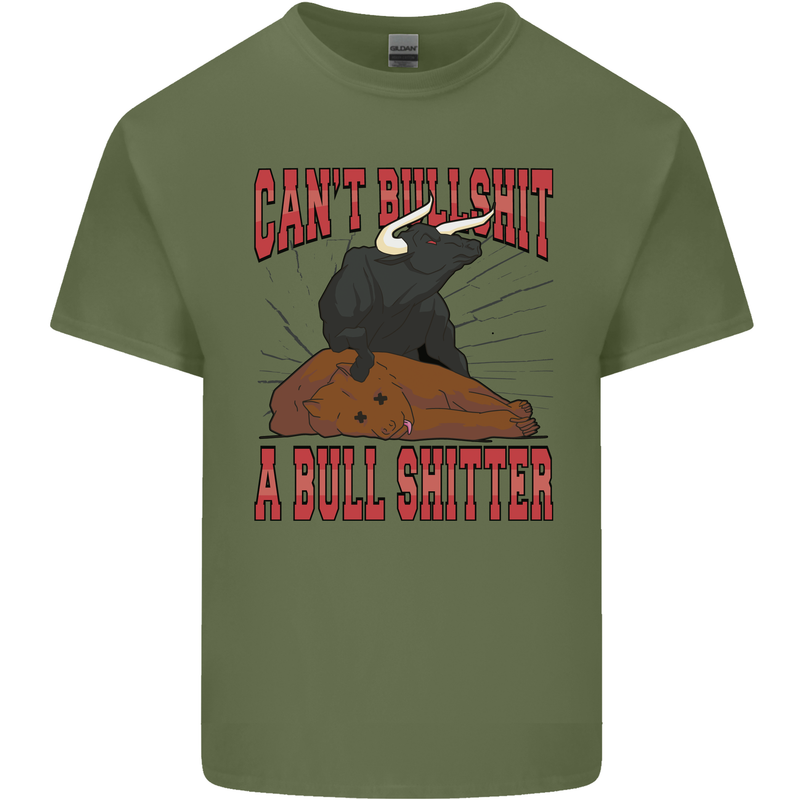 Can't Bullsh!t a Bullshiter Funny Offensive Mens Cotton T-Shirt Tee Top Military Green