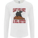 Can't Bullsh!t a Bullshiter Funny Offensive Mens Long Sleeve T-Shirt White