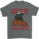Can't Bullsh!t a Bullshiter Funny Offensive Mens T-Shirt 100% Cotton Charcoal