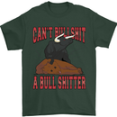 Can't Bullsh!t a Bullshiter Funny Offensive Mens T-Shirt 100% Cotton Forest Green