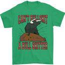 Can't Bullsh!t a Bullshiter Funny Offensive Mens T-Shirt 100% Cotton Irish Green