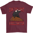 Can't Bullsh!t a Bullshiter Funny Offensive Mens T-Shirt 100% Cotton Maroon