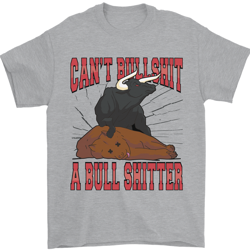 Can't Bullsh!t a Bullshiter Funny Offensive Mens T-Shirt 100% Cotton Sports Grey