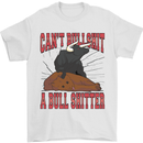 Can't Bullsh!t a Bullshiter Funny Offensive Mens T-Shirt 100% Cotton White
