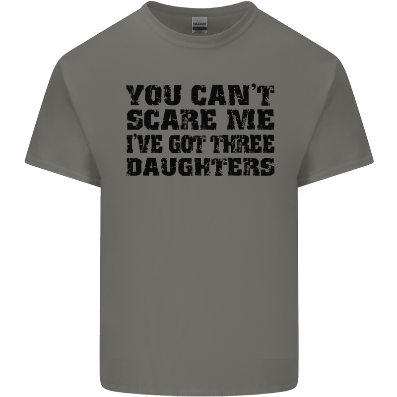 Can't Scare Me Three Daughters Father's Day Mens Cotton T-Shirt Tee Top Charcoal