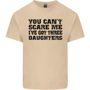 Can't Scare Me Three Daughters Father's Day Mens Cotton T-Shirt Tee Top Sand