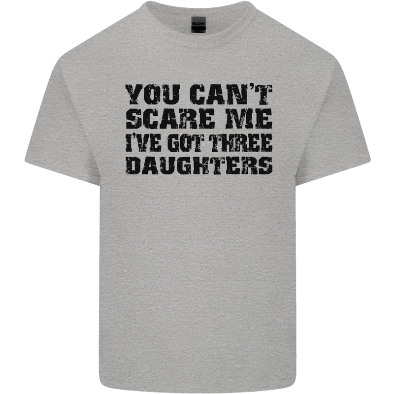 Can't Scare Me Three Daughters Father's Day Mens Cotton T-Shirt Tee Top Sports Grey