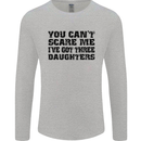 Can't Scare Me Three Daughters Father's Day Mens Long Sleeve T-Shirt Sports Grey