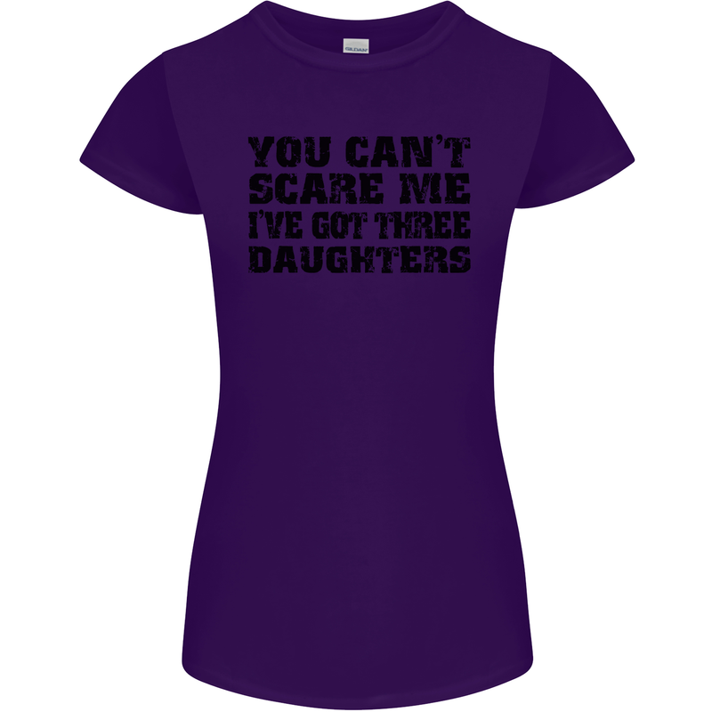 Can't Scare Me Three Daughters Father's Day Womens Petite Cut T-Shirt Purple