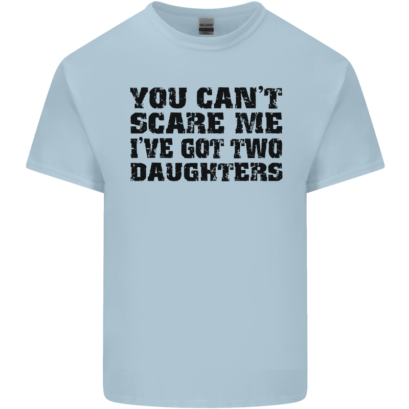 Can't Scare Me Two Daughters Father's Day Mens Cotton T-Shirt Tee Top Light Blue