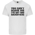 Can't Scare Me Two Daughters Father's Day Mens Cotton T-Shirt Tee Top White