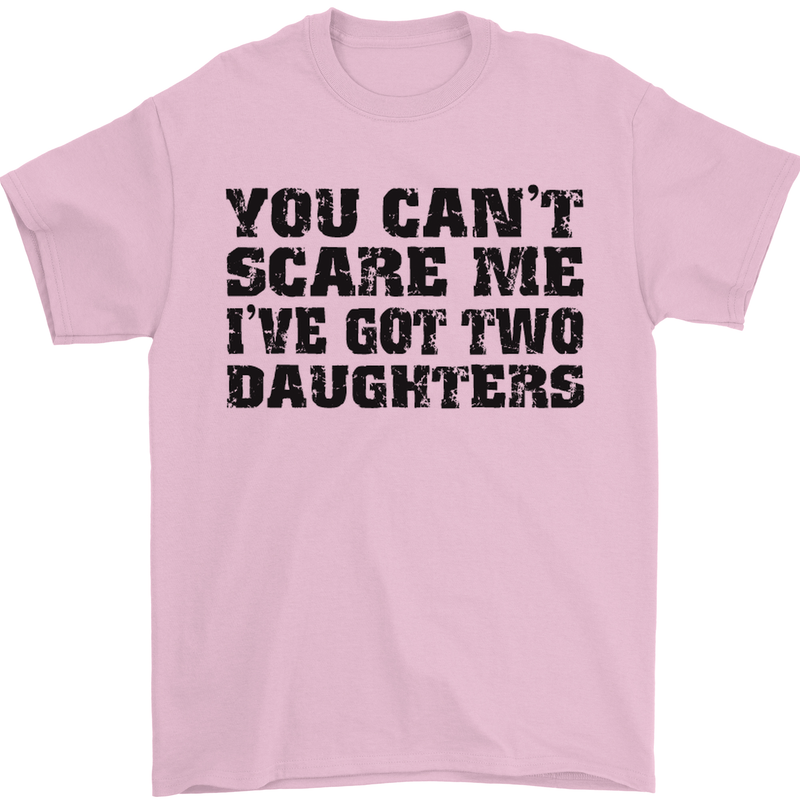 Can't Scare Me Two Daughters Father's Day Mens T-Shirt Cotton Gildan Light Pink