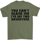 Can't Scare Me Two Daughters Father's Day Mens T-Shirt Cotton Gildan Military Green