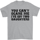 Can't Scare Me Two Daughters Father's Day Mens T-Shirt Cotton Gildan Sports Grey