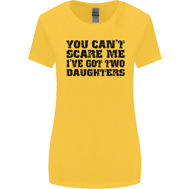Can't Scare Me Two Daughters Father's Day Womens Wider Cut T-Shirt Yellow