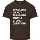 Caranan or Not to? What a Stupid Question Kids T-Shirt Childrens Chocolate