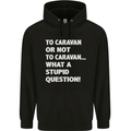 Caranan or Not to? What a Stupid Question Mens 80% Cotton Hoodie Black