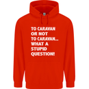 Caranan or Not to? What a Stupid Question Mens 80% Cotton Hoodie Bright Red