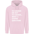 Caranan or Not to? What a Stupid Question Mens 80% Cotton Hoodie Light Pink